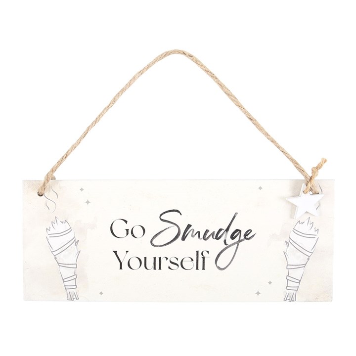 Go Smudge Yourself wooden sign